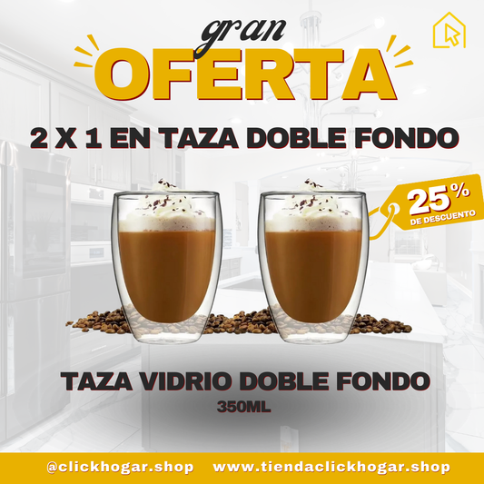 2 X 1 EN TAZA DE VIDRIO DOBLE FONDO